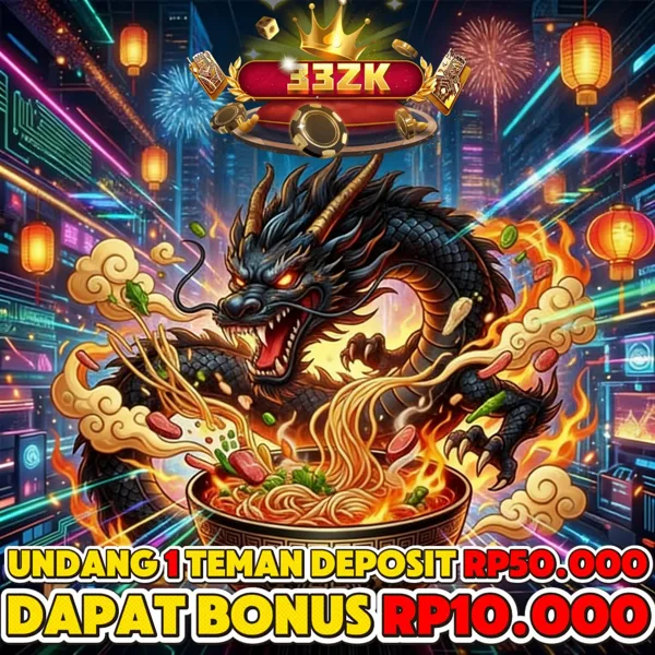 33ZK Bonus Member Baru 100%